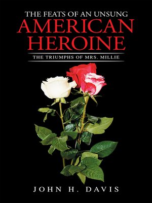 cover image of The Feats of an Unsung American Heroine
